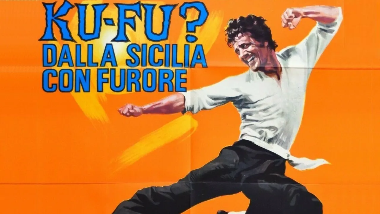 Ku Fu? Dalla Sicilia con furore streaming ita