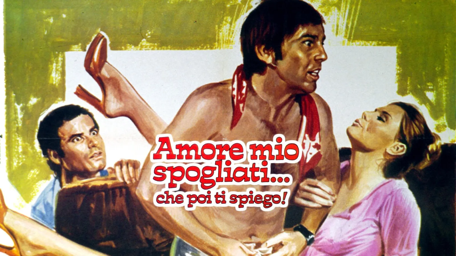 Amore mio spogliati... che poi ti spiego! streaming ita