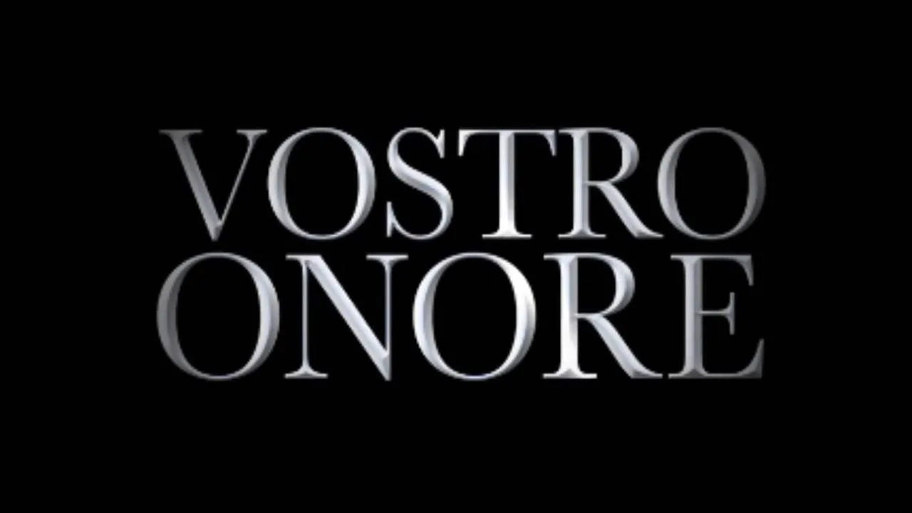 Vostro Onore streaming ita