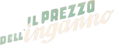 Il prezzo dell'inganno streaming Il prezzo dell'inganno