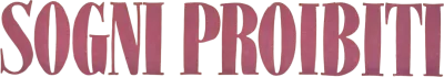 Sogni proibiti
