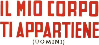 Il mio corpo ti appartiene - Uomini streaming Il mio corpo ti appartiene - Uomini