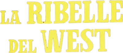 La ribelle del west