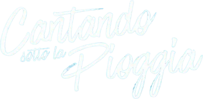 Cantando sotto la pioggia