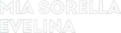 Mia sorella Evelina