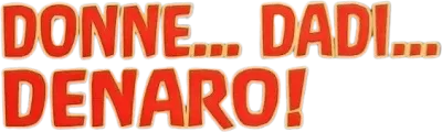 Donne... dadi... denaro!