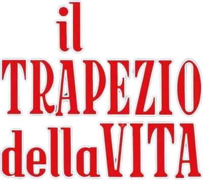 Il trapezio della vita streaming Il trapezio della vita