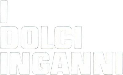I dolci inganni streaming I dolci inganni