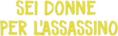Sei donne per l'assassino