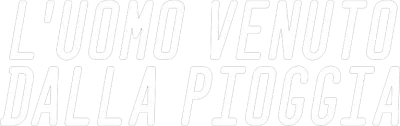 L'uomo venuto dalla pioggia streaming L'uomo venuto dalla pioggia
