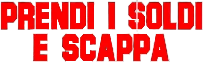 Prendi i soldi e scappa