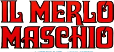 Il merlo maschio streaming Il merlo maschio