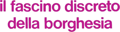 Il fascino discreto della borghesia streaming Il fascino discreto della borghesia