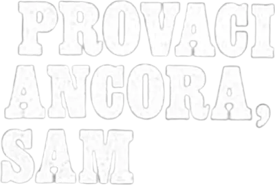 Provaci ancora Sam
