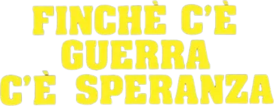 Finché c'è guerra c'è speranza streaming Finché c'è guerra c'è speranza