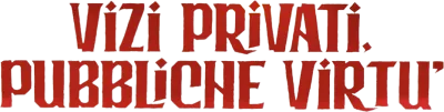 Vizi privati, pubbliche virtù streaming Vizi privati, pubbliche virtù
