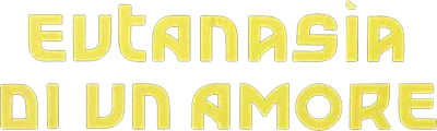 Eutanasia di un amore streaming Eutanasia di un amore