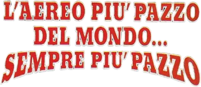 L'aereo più pazzo del mondo... sempre più pazzo streaming L'aereo più pazzo del mondo... sempre più pazzo
