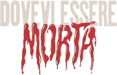 Dovevi essere morta streaming Dovevi essere morta