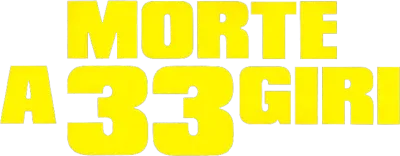 Morte a 33 giri streaming Morte a 33 giri