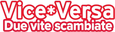 Viceversa, due vite scambiate streaming Viceversa, due vite scambiate