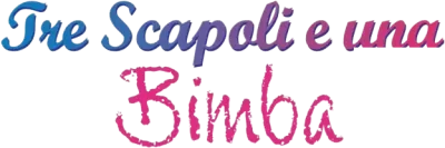 Tre scapoli e una bimba