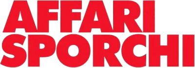 Affari sporchi streaming Affari sporchi