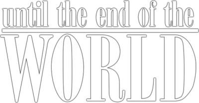 Fino alla fine del mondo streaming Fino alla fine del mondo