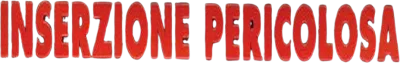 Inserzione pericolosa streaming Inserzione pericolosa