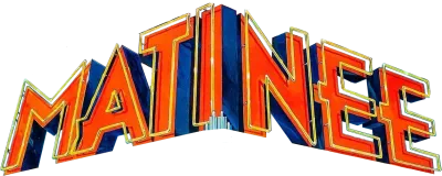 Matinee streaming Matinee