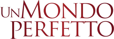 Un mondo perfetto streaming Un mondo perfetto