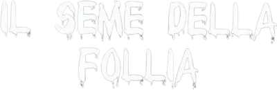 Il seme della follia