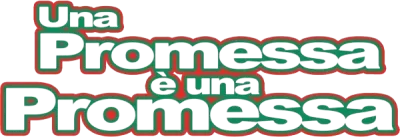 Una promessa è una promessa