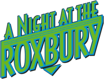 A Night at the Roxbury