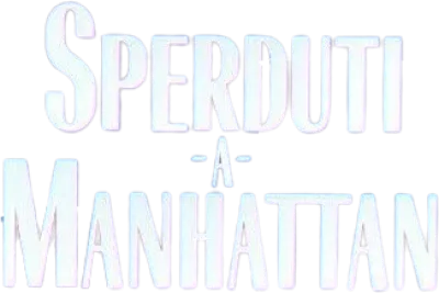 Sperduti a Manhattan streaming Sperduti a Manhattan