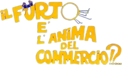 Il furto è l'anima del commercio!?... streaming Il furto è l'anima del commercio!?...