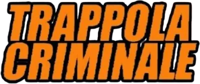 Trappola criminale