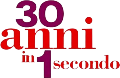 30 anni in 1 secondo