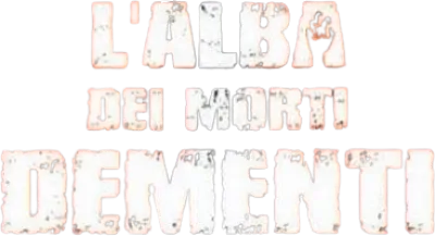 L'alba dei morti dementi