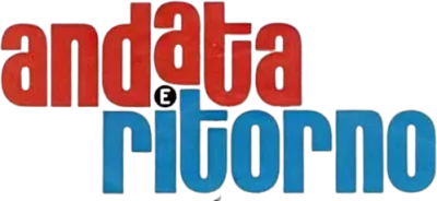 Andata e Ritorno streaming Andata e Ritorno
