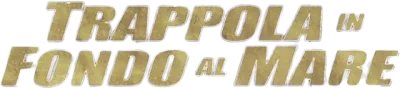 Trappola in fondo al mare