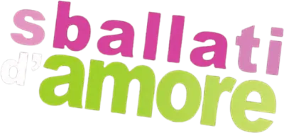 Sballati d'amore streaming Sballati d'amore