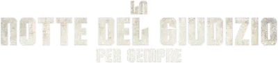 La notte del giudizio per sempre