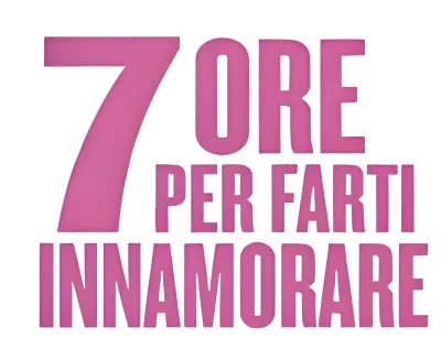 7 ore per farti innamorare streaming 7 ore per farti innamorare