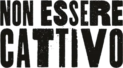 Non essere cattivo streaming Non essere cattivo