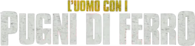L'uomo con i pugni di ferro streaming L'uomo con i pugni di ferro