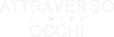 Attraverso i miei occhi streaming Attraverso i miei occhi