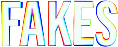 Fakes