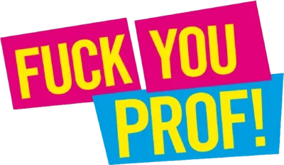 Fuck You, Prof! streaming Fuck You, Prof!