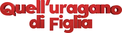 Quell uragano di figlia